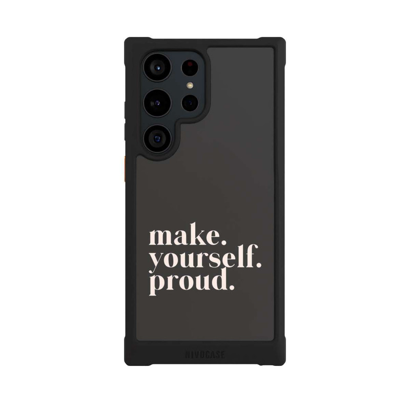 Galaxy S23 Ultra NIVOmax Make Yourself Proud Quote