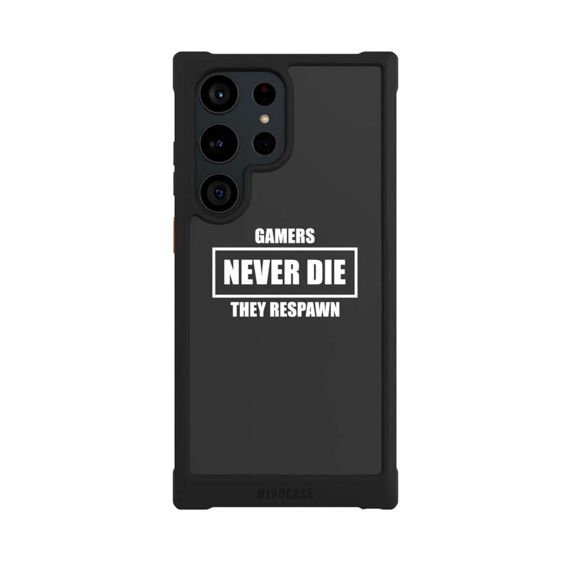 Galaxy S23 Ultra NIVOmax Gamers Never Die. They Respawn.