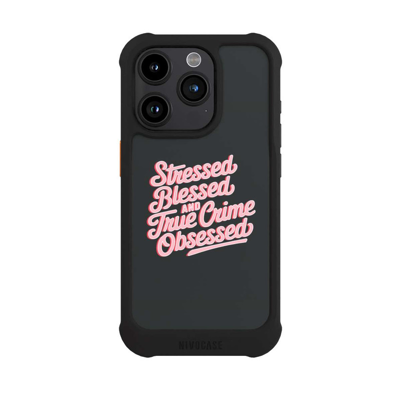 iPhone 15 Pro NIVOmax Stressed Blessed and True Crime Obsessed