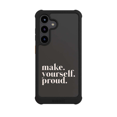 Samsung Galaxy S24 NIVOmax Make Yourself Proud Quote