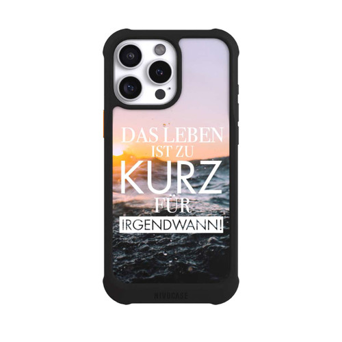 Apple iPhone 16 Pro Max NIVOmax Leben zu Kurz für Irgendwann