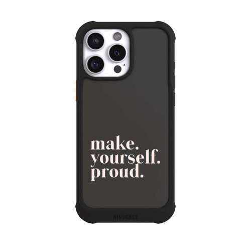Apple iPhone 16 Pro Max NIVOmax Make Yourself Proud Quote