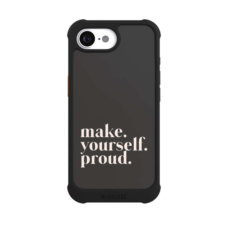 iPhone 16e NIVOmax Make Yourself Proud Quote
