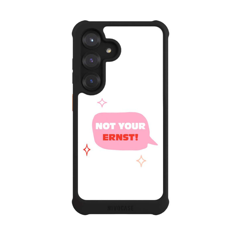 Galaxy S25 NIVOmax Not Your Ernst