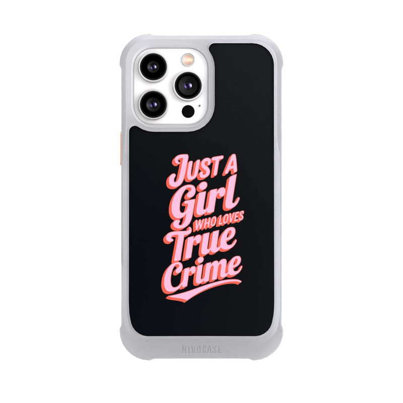 iPhone 14 Pro Max NIVOmax Just a Girl Who Loves True Crime
