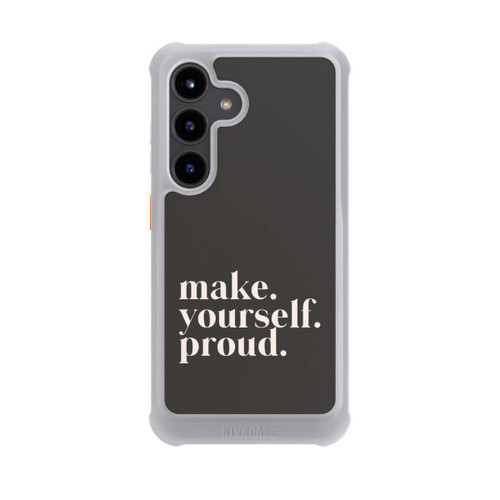 Samsung Galaxy S24 NIVOmax Make Yourself Proud Quote
