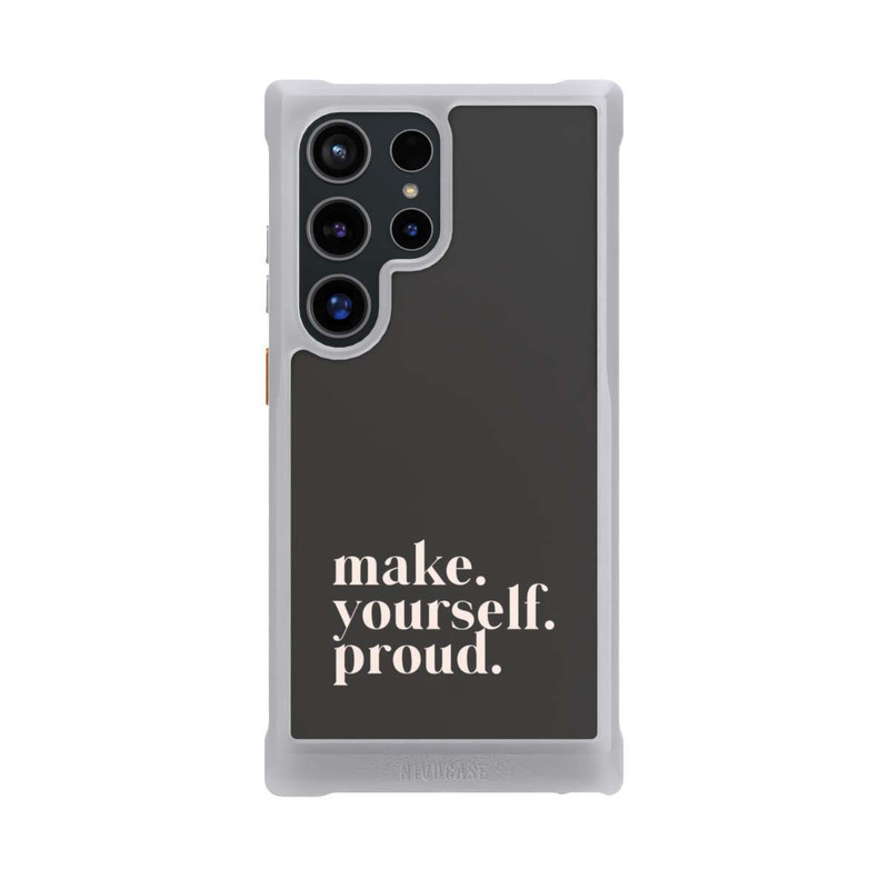 Galaxy S24 Ultra NIVOmax Make Yourself Proud Quote
