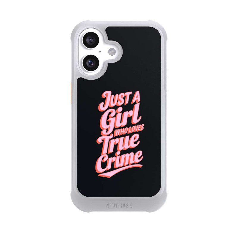 iPhone 16 NIVOmax Just a Girl Who Loves True Crime