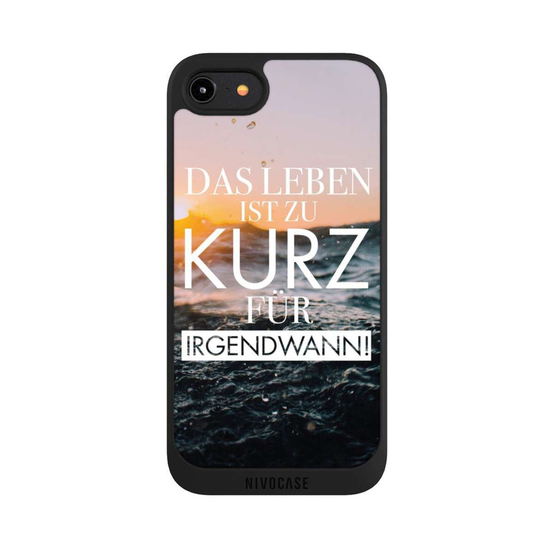 iPhone 8 NIVOpure Leben zu Kurz für Irgendwann