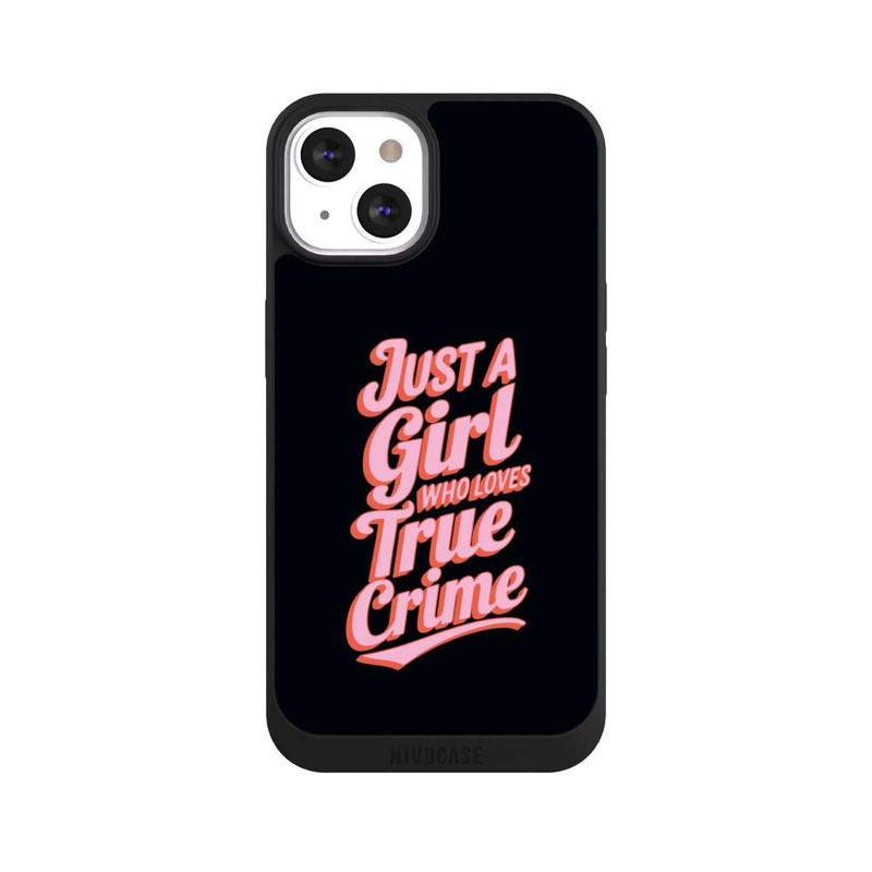 iPhone 13 NIVOpure Just a Girl Who Loves True Crime