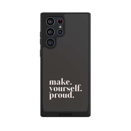 Samsung Galaxy S22 Ultra NIVOpure Make Yourself Proud Quote