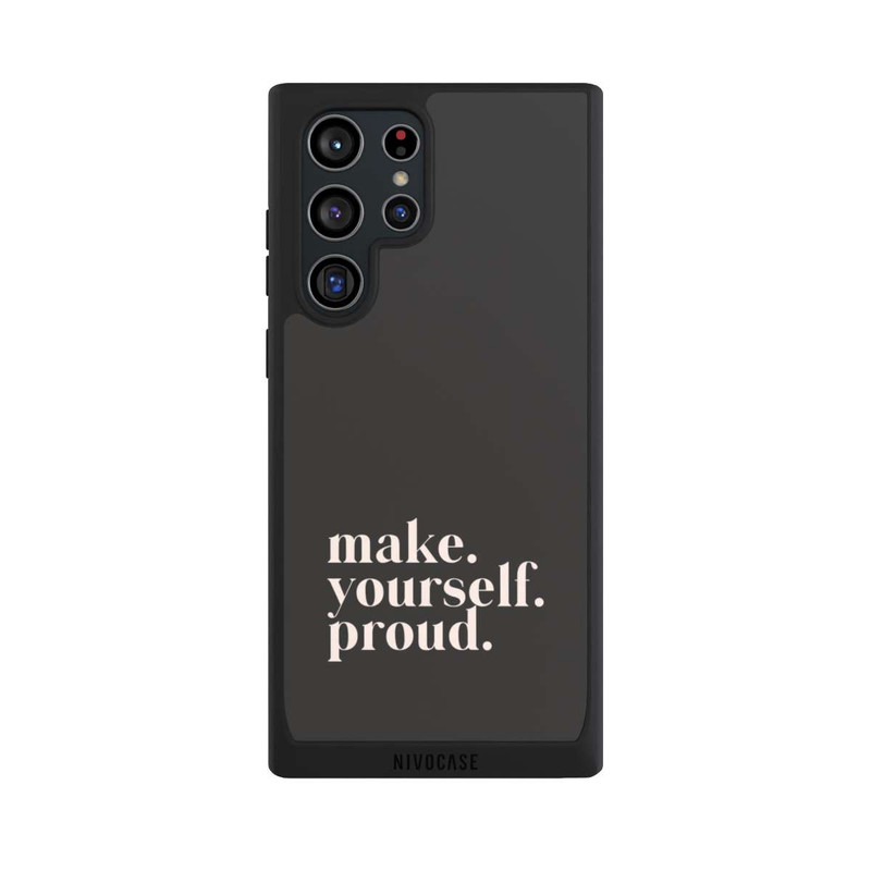 Galaxy S22 Ultra NIVOpure Make Yourself Proud Quote