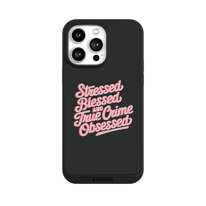iPhone 14 Pro Max NIVOpure Stressed Blessed and True Crime Obsessed