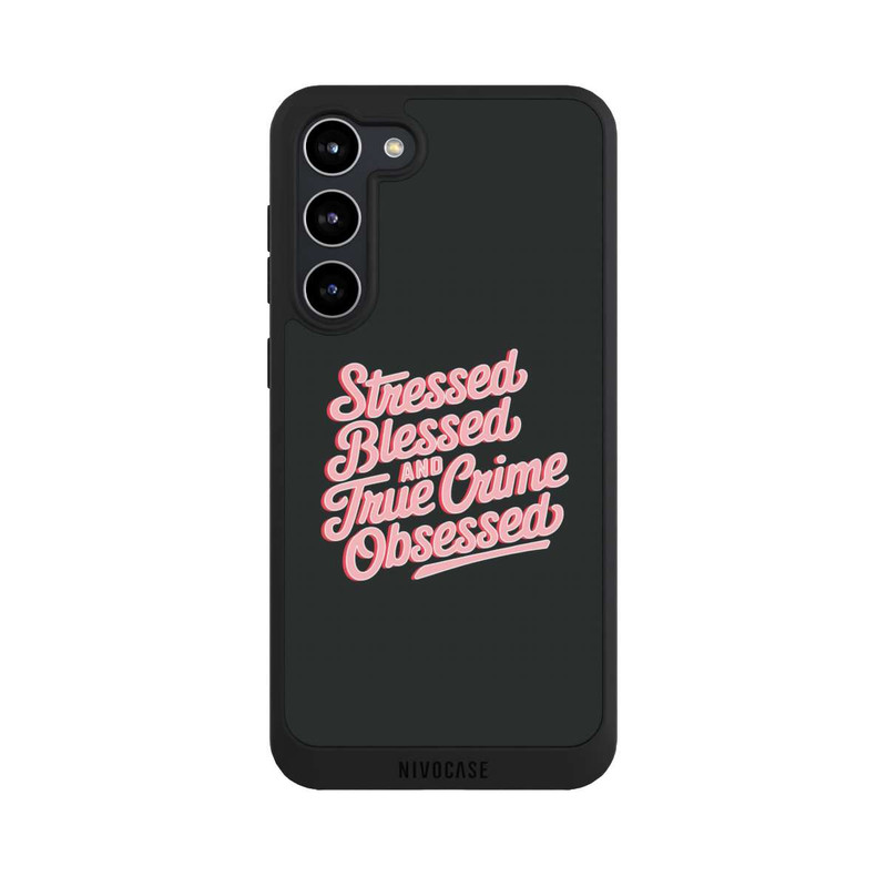 Galaxy S23 + NIVOpure Stressed Blessed and True Crime Obsessed