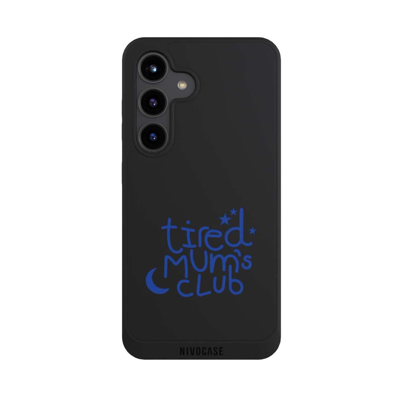 Galaxy S24 NIVOpure Tired Mom Club