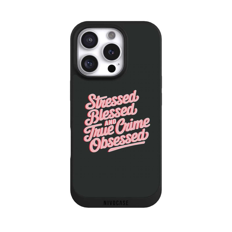 iPhone 16 Pro NIVOpure Stressed Blessed and True Crime Obsessed