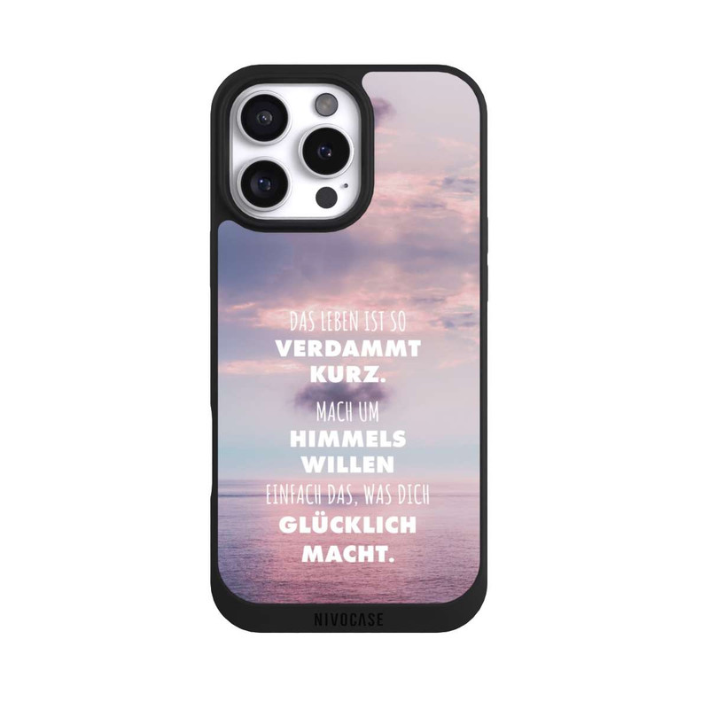 iPhone 16 Pro Max NIVOpure Das Leben Ist So Verdammt Kurz