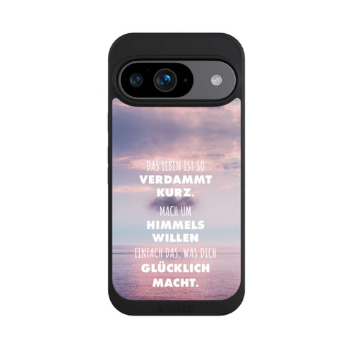 Google Pixel 9 NIVOpure Das Leben Ist So Verdammt Kurz