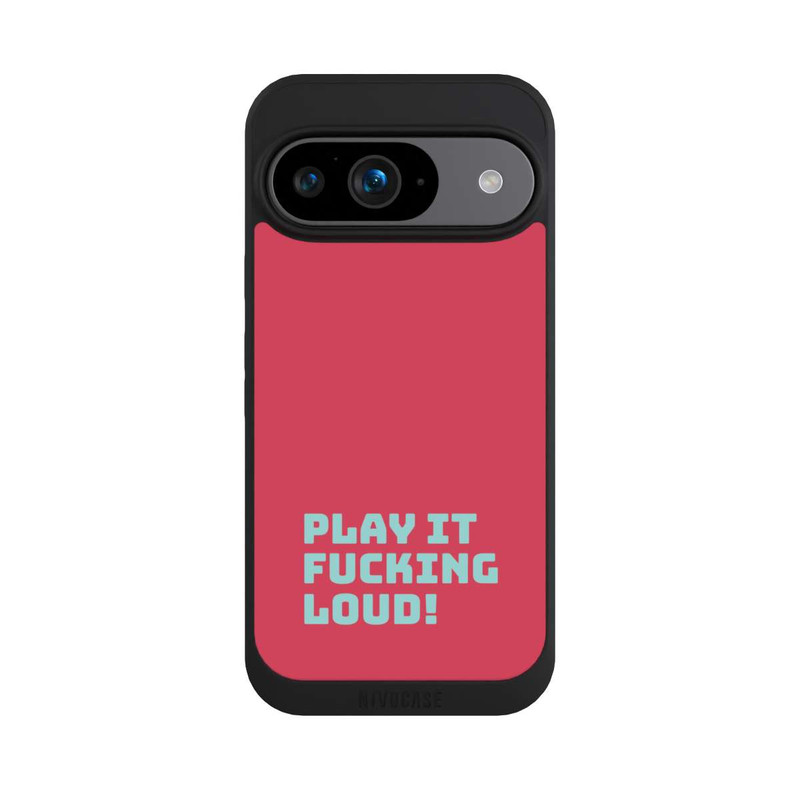 Pixel 9 NIVOpure Play Fucking Loud