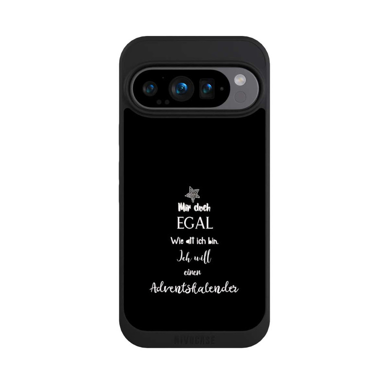 Pixel 9 Pro NIVOpure Mir Doch Egal Ich Will Einen Adventskalender