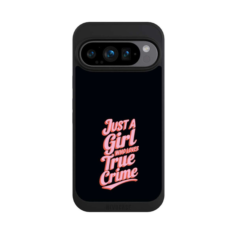 Pixel 9 Pro NIVOpure Just a Girl Who Loves True Crime