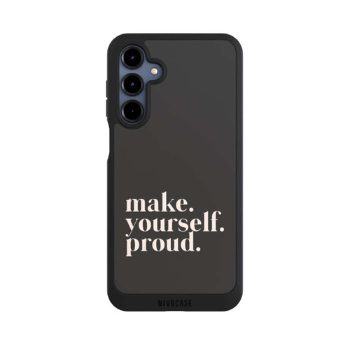 Samsung Galaxy A16 5G NIVOpure Make Yourself Proud Quote