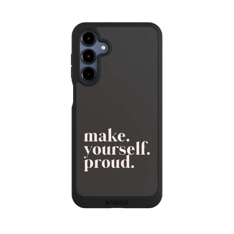 Galaxy A16 5G NIVOpure Make Yourself Proud Quote