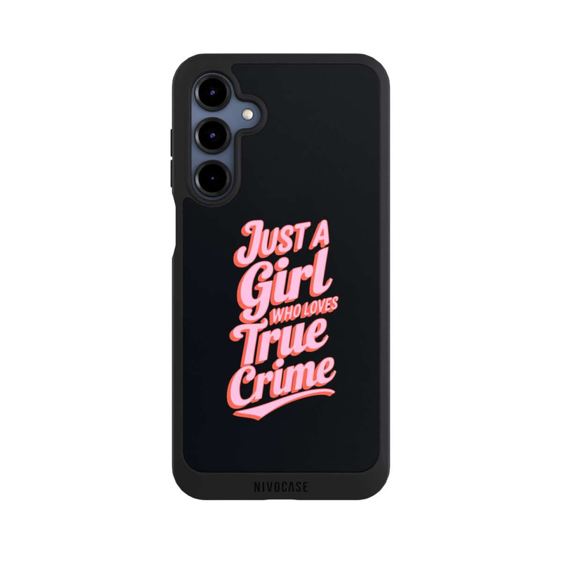 Galaxy A16 5G NIVOpure Just a Girl Who Loves True Crime