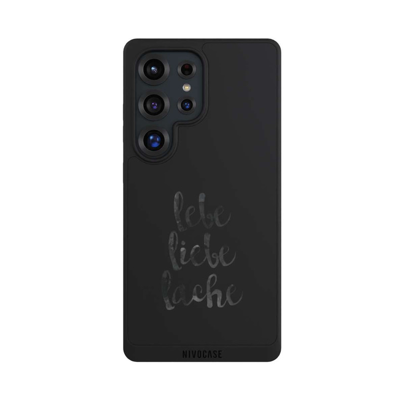Galaxy S25 Ultra NIVOpure Lebe Liebe Lache ohne Hintergrund