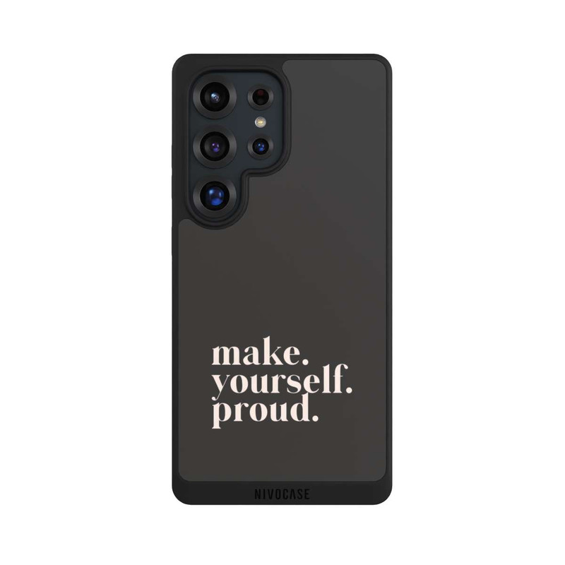 Galaxy S25 Ultra NIVOpure Make Yourself Proud Quote