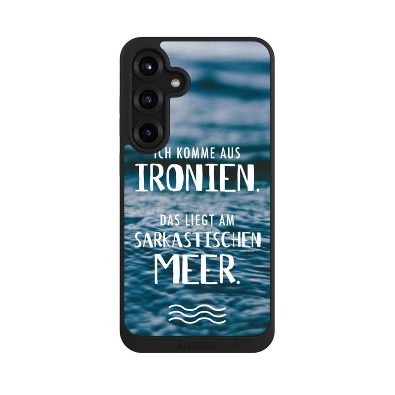 Galaxy S25 + NIVOpure Ich Komme aus Ironien