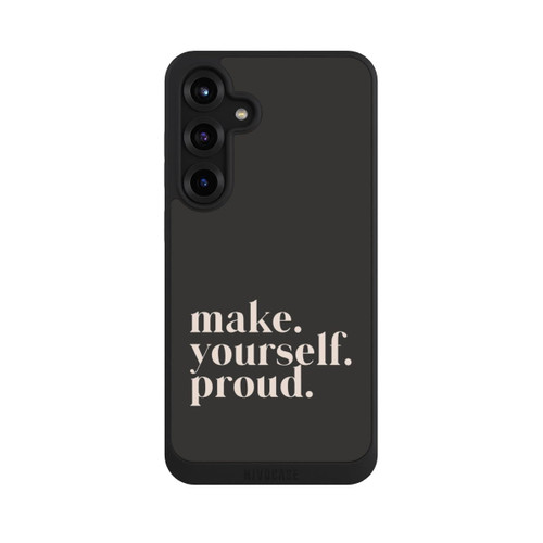Samsung Galaxy S25+  NIVOpure Make Yourself Proud Quote