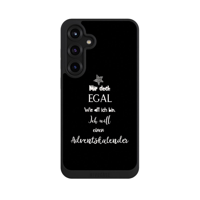 Galaxy S25 + NIVOpure Mir Doch Egal Ich Will Einen Adventskalender