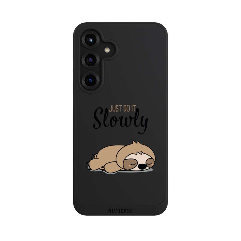 Galaxy S25 + NIVOpure Just Do It Slowly Sloth 2