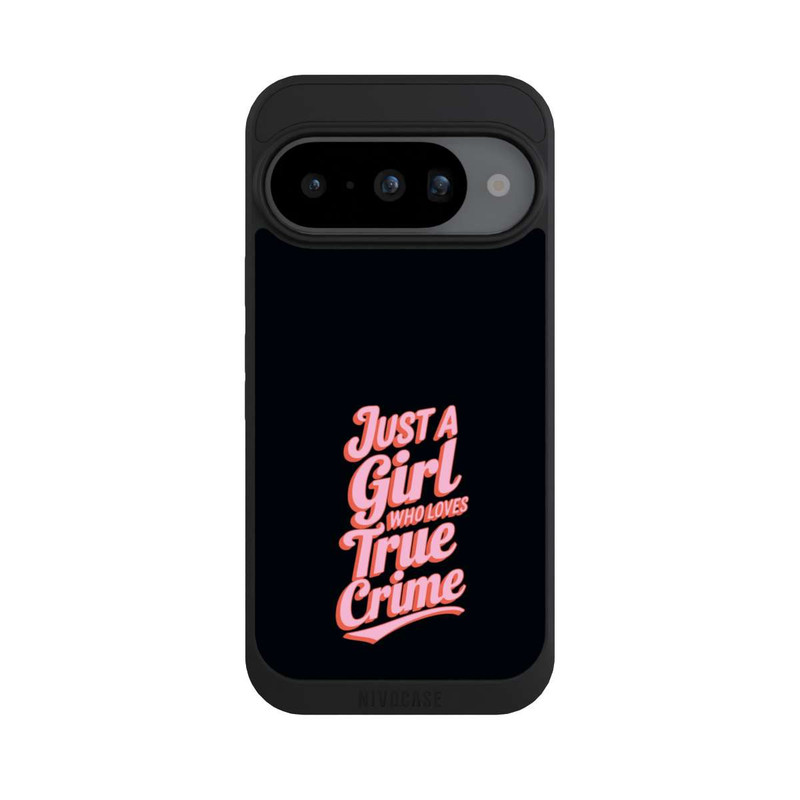Pixel 10 NIVOpure Just a Girl Who Loves True Crime