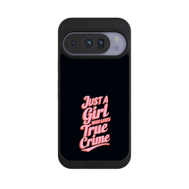 Pixel 10 Pro NIVOpure Just a Girl Who Loves True Crime