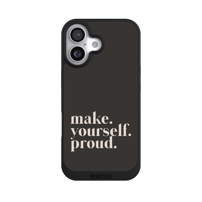 iPhone 17 NIVOpure Make Yourself Proud Quote