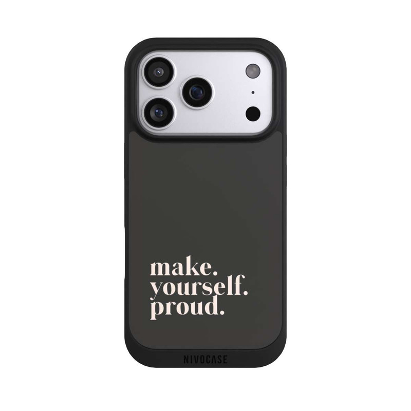 iPhone 17 Pro NIVOpure Make Yourself Proud Quote
