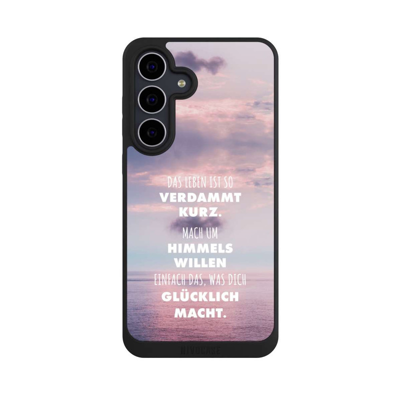 Galaxy S25 FE NIVOpure Das Leben Ist So Verdammt Kurz