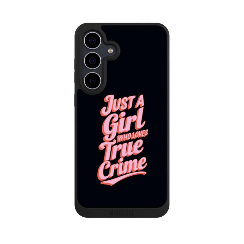Galaxy S25 FE NIVOpure Just a Girl Who Loves True Crime