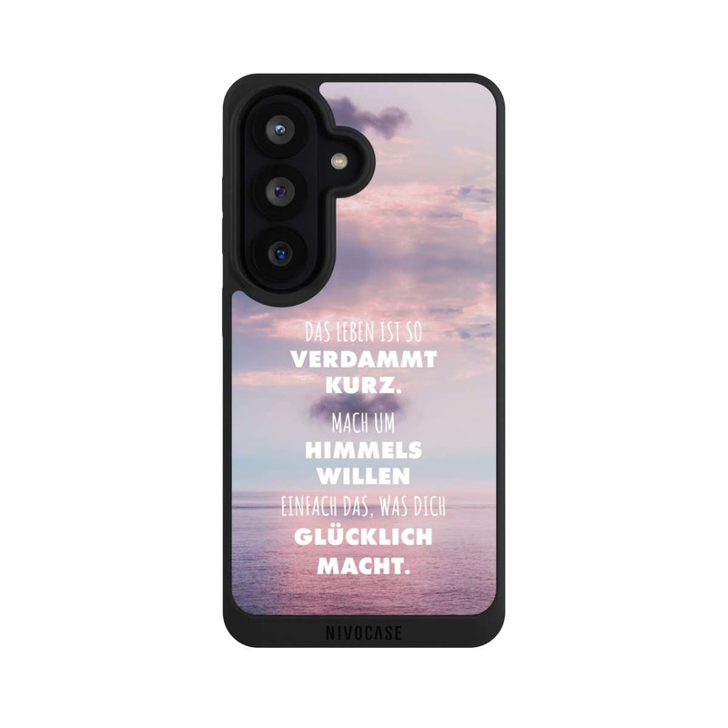 Galaxy S26 NIVOpure Das Leben Ist So Verdammt Kurz