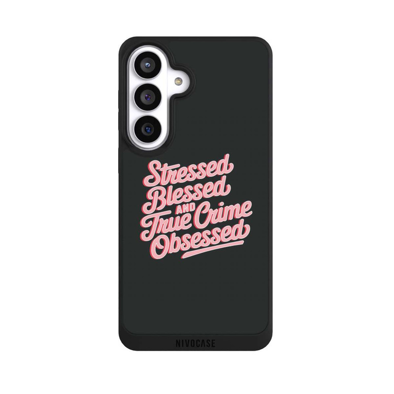 Galaxy S26+ NIVOpure Stressed Blessed and True Crime Obsessed