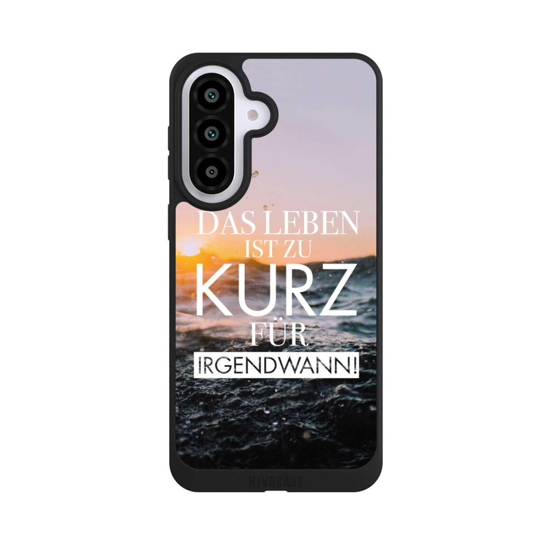Galaxy A57 5G NIVOpure Leben zu Kurz für Irgendwann