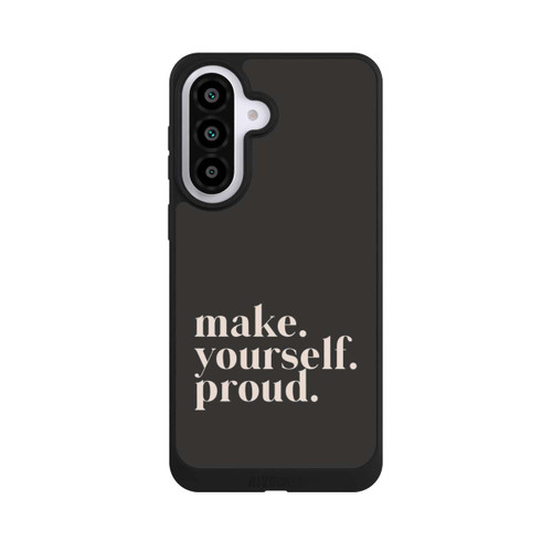 Samsung Galaxy A57 5G NIVOpure Make Yourself Proud Quote