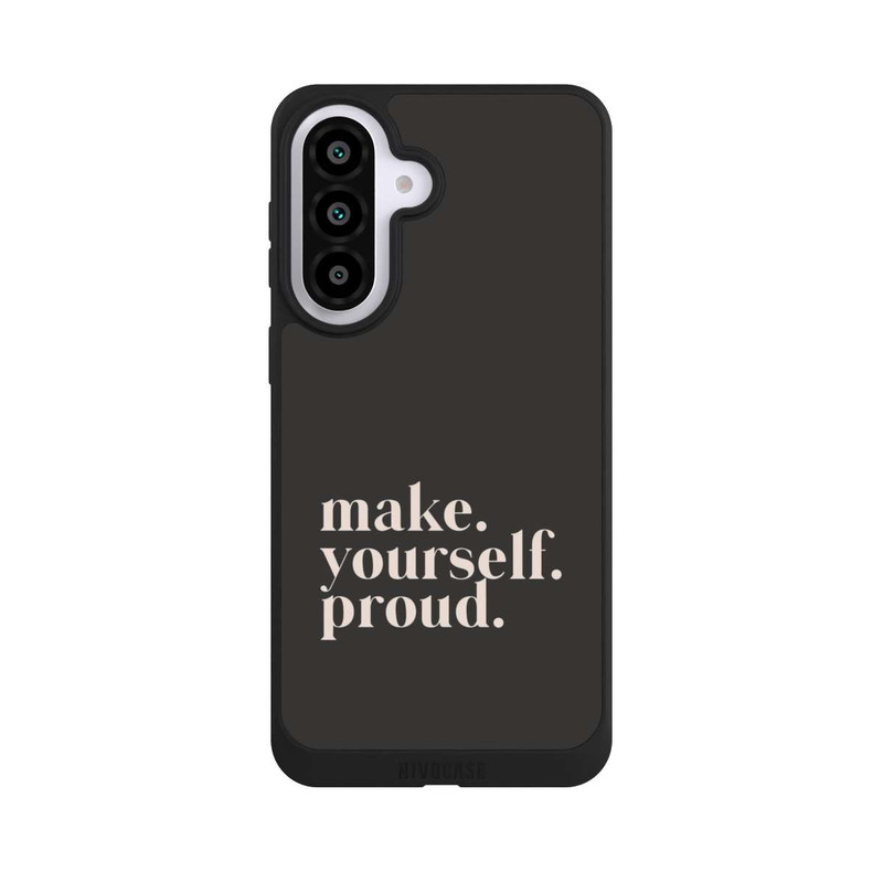 Galaxy A57 5G NIVOpure Make Yourself Proud Quote