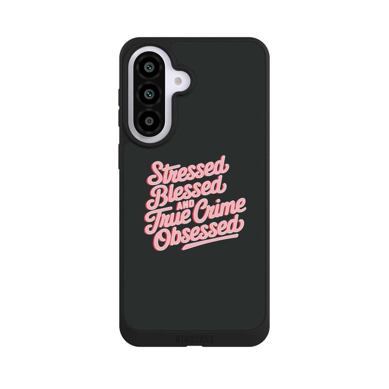 Galaxy A57 5G NIVOpure Stressed Blessed and True Crime Obsessed