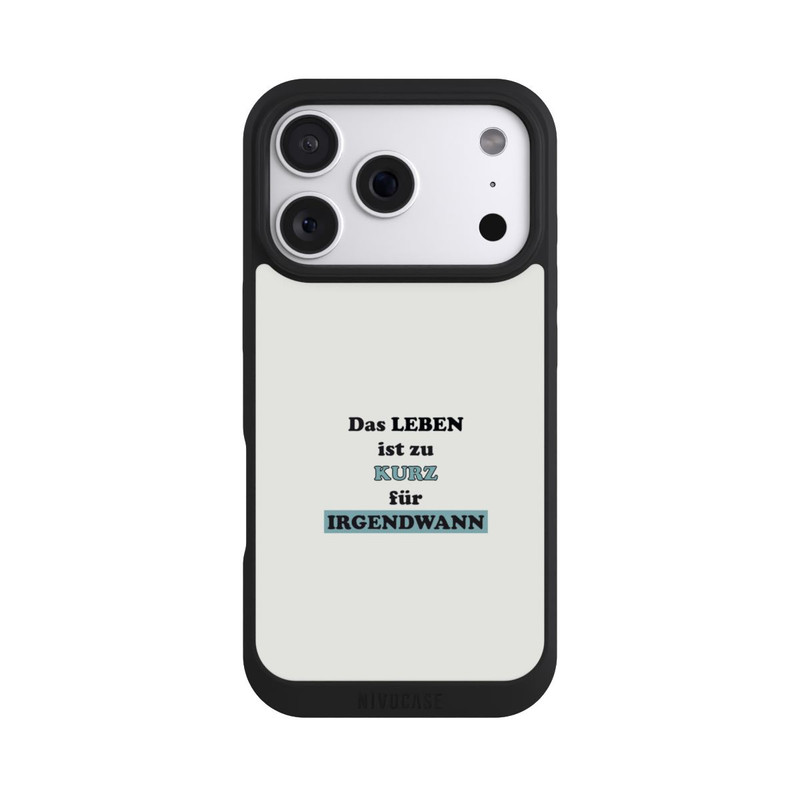 iPhone 18 Pro NIVOpure Das Leben Ist zu Kurz für Irgendwann
