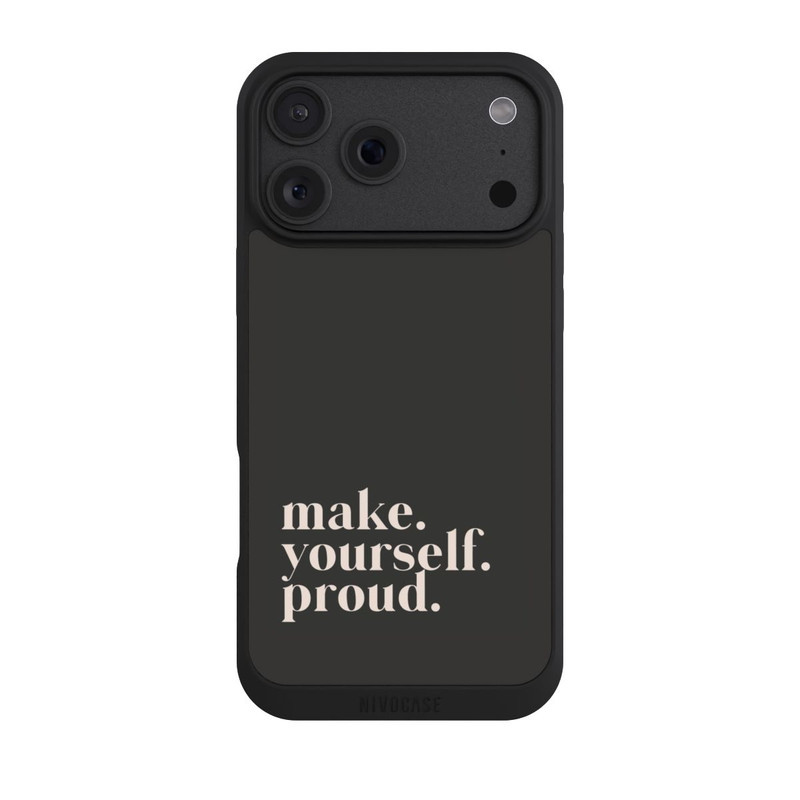 iPhone 18 Pro Max NIVOpure Make Yourself Proud Quote