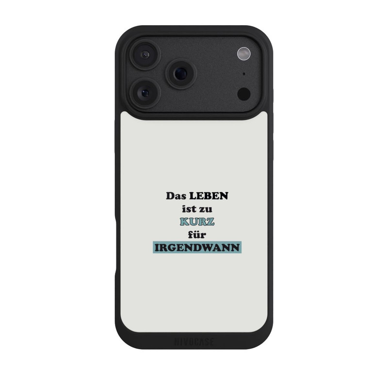 iPhone 18 Pro Max NIVOpure Das Leben Ist zu Kurz für Irgendwann