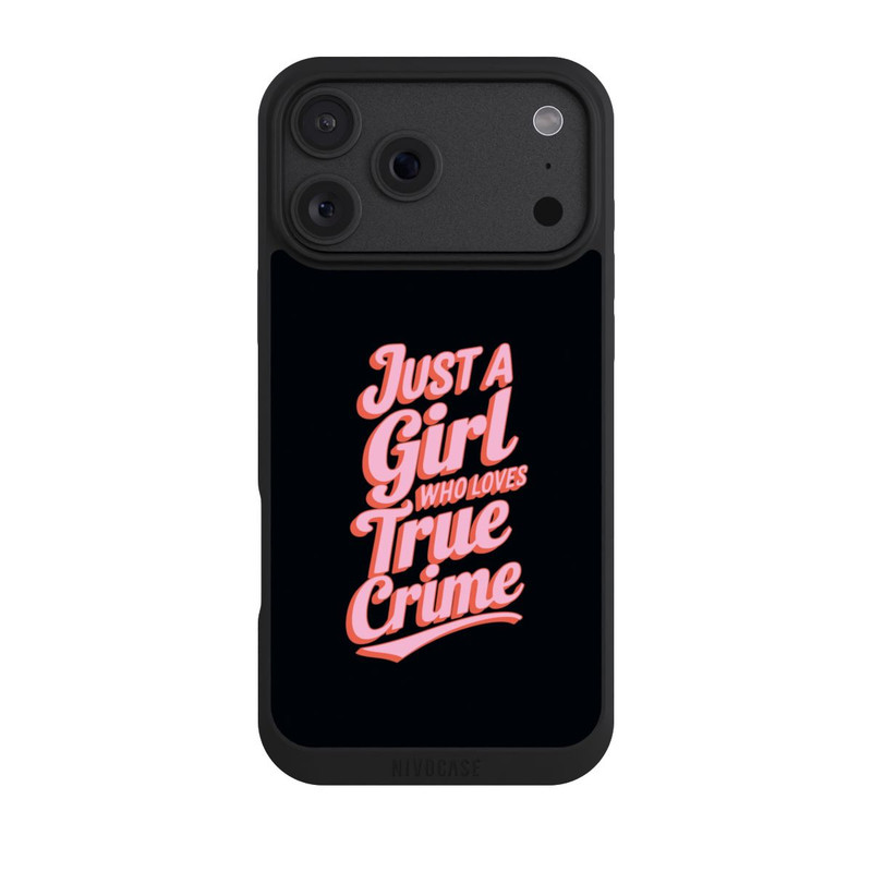 iPhone 18 Pro Max NIVOpure Just a Girl Who Loves True Crime